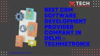 TechMetronix- CRM Software Development Provider Company in Delhi