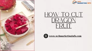 How To Cut Dragon Fruit