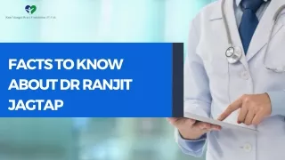 Facts to Know About Dr Ranjit Jagtap