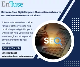 Maximize Your Digital Impact: Choose Comprehensive SEO Services from EnFuse Solutions!