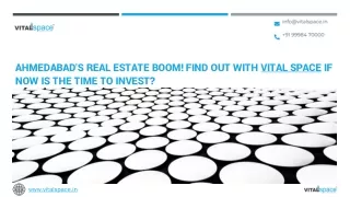 Ahmedabad’s Real Estate Boom! Find Out With Vital Space Is Now The Time To Invest