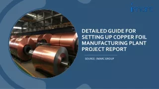 Copper Foil Manufacturing Plant Project Report