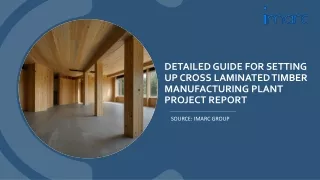 Cross Laminated Timber Manufacturing Plant Project Report