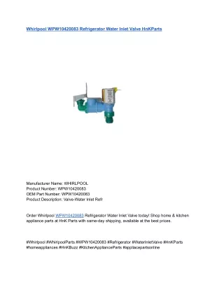 Whirlpool WPW10420083 Refrigerator Water Inlet Valve HnKParts