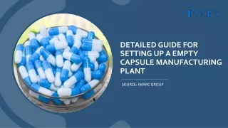 Empty Capsule Manufacturing Plant Project Report
