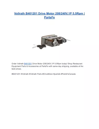 Vollrath B401201 Drive Motor 208/240V,1P 5.5Rpm | PartsFe
