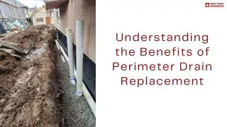 Understanding the Benefits of Perimeter Drain Replacement