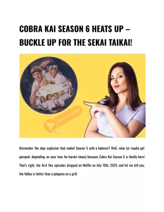 COBRA KAI SEASON 6 HEATS UP – BUCKLE UP FOR THE SEKAI TAIKAI!