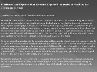 billhionas.com explains why gold has captured the desire of