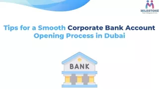 Tips for a Smooth Corporate Bank Account Opening Process in Dubai