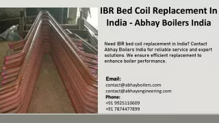 IBR Bed Coil Replacement In India  - Abhay Boilers India