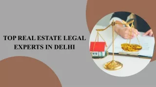 Top Real Estate Legal Experts in Delhi