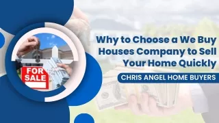 Why to Choose a We Buy Houses Company to Sell Your Home Quickly?