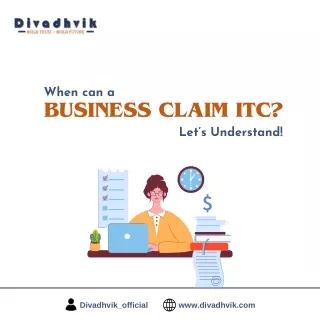 When can a business claim ITC