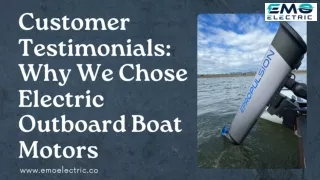 Customer Testimonials Why We Chose Electric Outboard Boat Motors