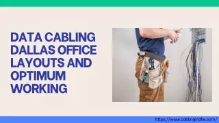 Data Cabling Dallas Office Layouts and Optimum Working