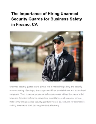 The Importance of Hiring Unarmed Security Guards for Business Safety in Fresno, CA (1)