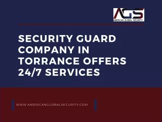 Security Guard Company in Torrance Offers 247 Services