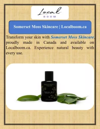 Somerset Moss Skincare  Localboom.ca