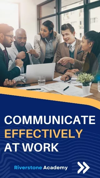 Workplace Communication Hacks Top 6 Tips for Clear and Impactful Interactions