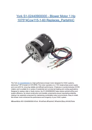 York S1-02440900000 - Blower Motor 1 Hp 1075^4Ccw115-1-60 Replaces_PartsHnC