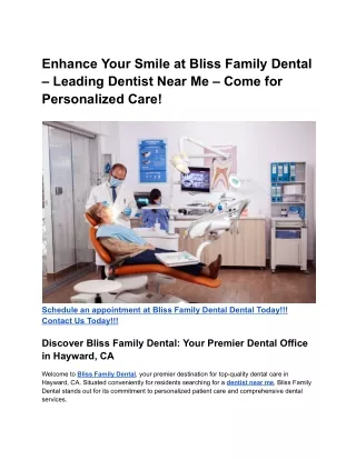 Enhance Your Smile at Bliss Family Dental – Leading Dentist Near Me – Come for Personalized Care