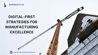 Digital-First Strategies for Manufacturing Excellence