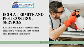 Trusted Home Pest Control Company - Ecola Termite And Pest Control Services