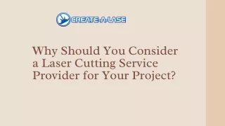 Why Should You Consider a Laser Cutting Service Provider for Your Project