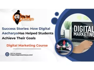 Success Stories: How Digital Aacharya Has Helped Students Achieve Their Goals