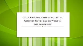 Unlock Your Business’s Potential with Top-Notch SEO Services in the Philippines