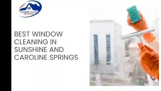 Best Window Cleaning in Sunshine and Caroline Springs