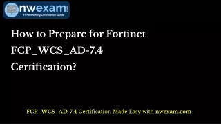 How to Prepare for Fortinet FCP_WCS_AD-7.4 Certification?