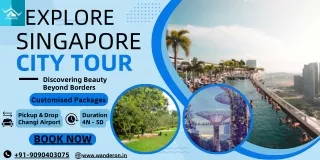 Explore Singapore: Best 4 Nights 5 Days Tour Package