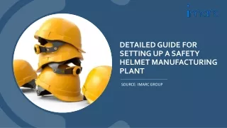 Safety Helmet Manufacturing Plant Project Report