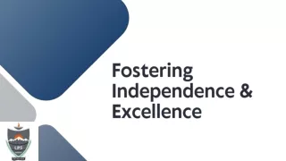 Fostering Independence & Excellence