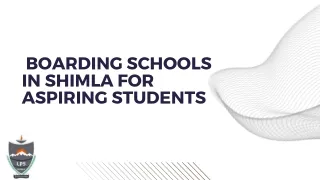 experience the Best Boarding Schools in Shimla for Aspiring Students