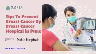 Tips To Prevent Breast Cancer By Breast Cancer Hospital in Pune - Noble Hospitals