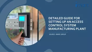 Detailed Project Report on Setting up a Access Control System Manufacturing Plan