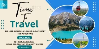 Explore Almaty A 3-Night, 4-Day Short Trip Adventure