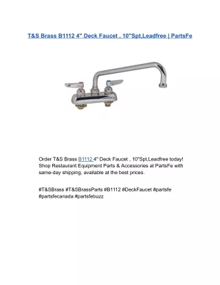 T&S Brass B1112 4" Deck Faucet , 10"Spt,Leadfree | PartsFe