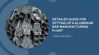 Aluminum Bar Manufacturing Plant Setup Report