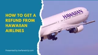 Can I Get a Refund with Hawaiian Airlines?