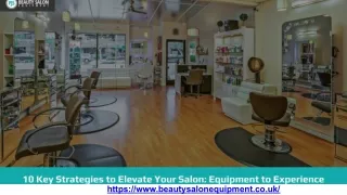 10 KEY STRATEGIES TO ELEVATE YOUR SALON_ EQUIPMENT TO EXPERIENCE