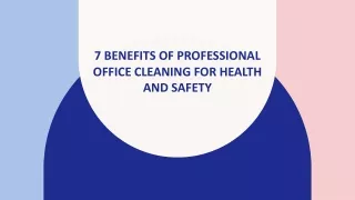 7 Benefits of Professional Office Cleaning for Health