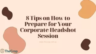 8 Tips on How to Prepare for Your Corporate Headshot Session