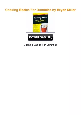 Cooking Basics For Dummies by Bryan Miller