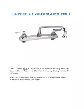 T&S Brass B1121 8" Deck Faucet, 8"Spt,Leadfree | PartsFe