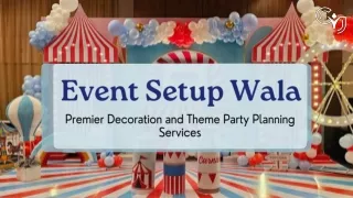 Theme Decoration Services in Delhi – Event Setup Wala