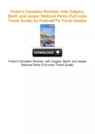 Fodor's Canadian Rockies: with Calgary, Banff, and Jasper National Parks